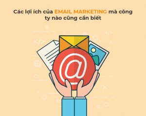 lợi ích của email marketing
